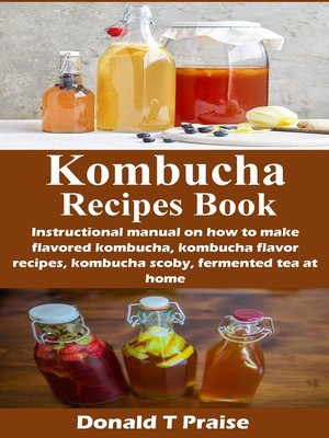 cover image of Kombucha Recipes Book